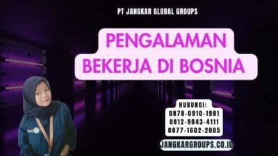Pengalaman Bekerja Di Bosnia