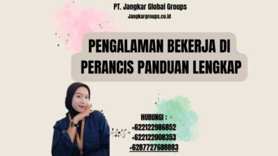 Pengalaman Bekerja Di Perancis Panduan Lengkap