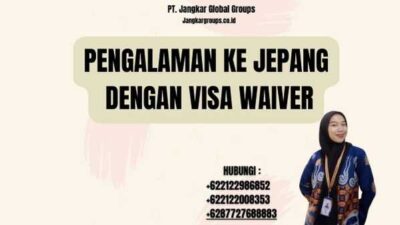 Pengalaman Ke Jepang Dengan Visa Waiver