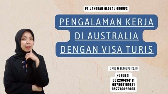 Pengalaman Kerja Di Australia Dengan Visa Turis