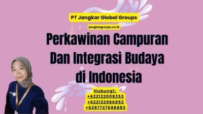 Perkawinan Campuran Dan Integrasi Budaya di Indonesia