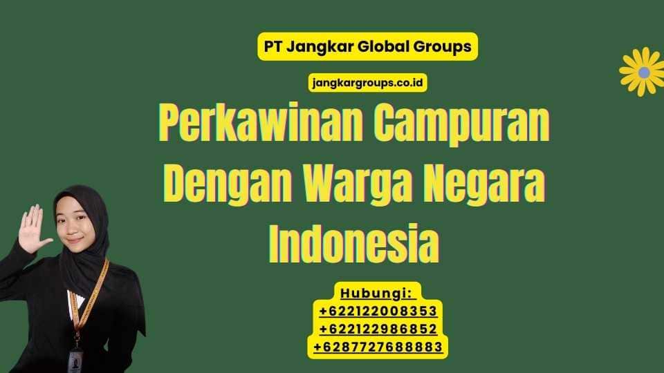 Perkawinan Campuran Dengan Warga Negara Indonesia