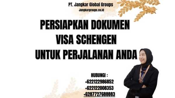 Persiapkan Dokumen Visa Schengen untuk Perjalanan Anda