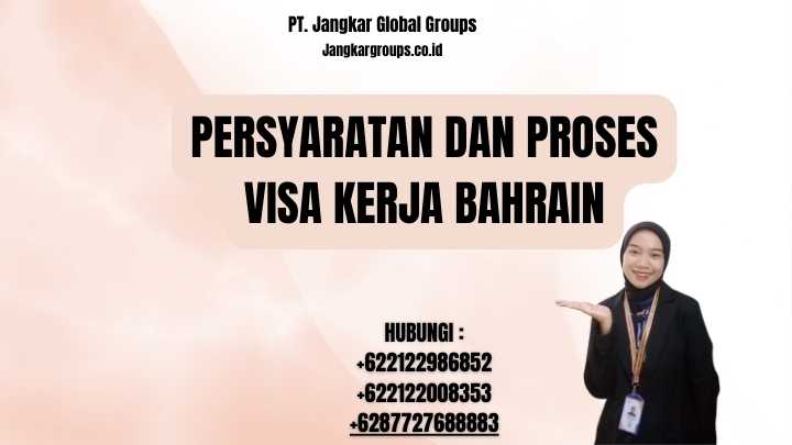 Persyaratan Dan Proses Visa Kerja Bahrain