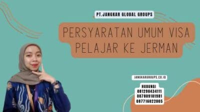 Persyaratan Umum Visa Pelajar Ke Jerman