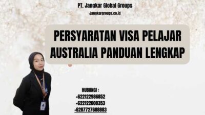 Persyaratan Visa Pelajar Australia Panduan Lengkap
