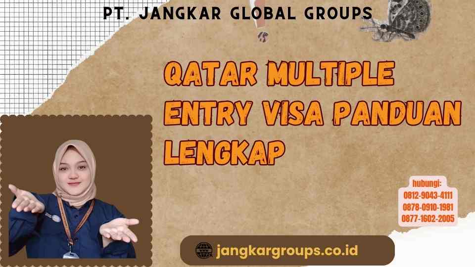 Qatar Multiple Entry Visa Panduan Lengkap