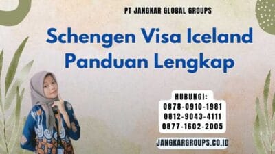 Schengen Visa Iceland Panduan Lengkap