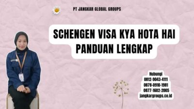 Schengen Visa Kya Hota Hai Panduan Lengkap
