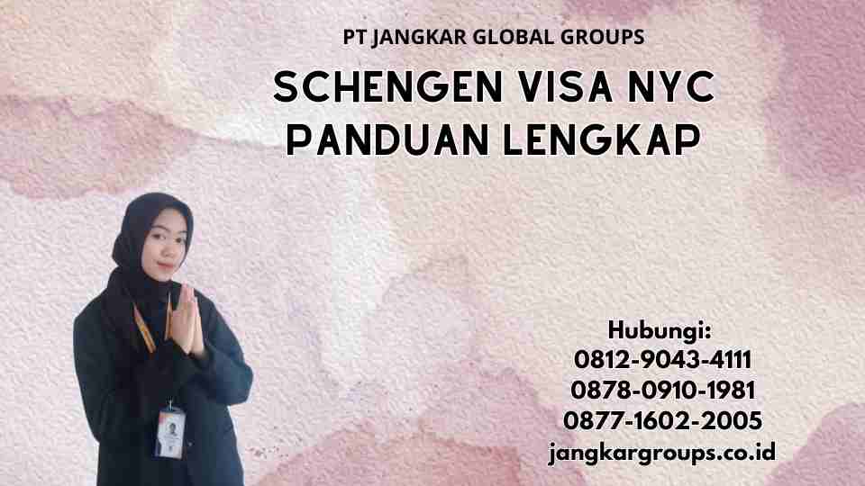Schengen Visa NYC Panduan Lengkap