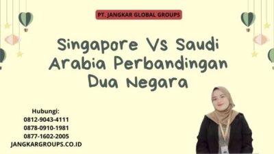 Singapore Vs Saudi Arabia Perbandingan Dua Negara