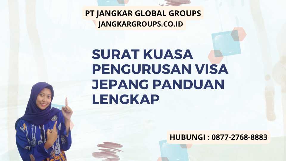 Surat Kuasa Pengurusan Visa Jepang Panduan Lengkap