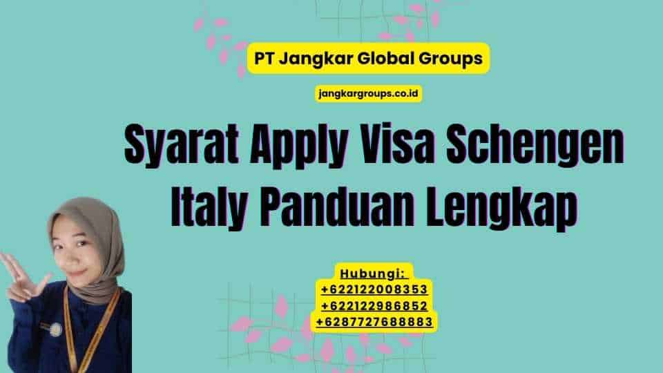 Syarat Apply Visa Schengen Italy Panduan Lengkap