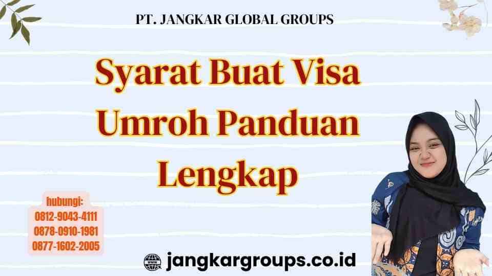 Syarat Buat Visa Umroh Panduan Lengkap