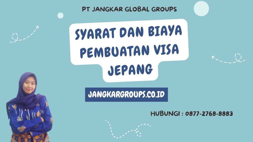Syarat Dan Biaya Pembuatan Visa Jepang