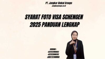 Syarat Foto Visa Schengen 2025 Panduan Lengkap
