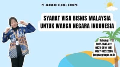 Syarat Visa Bisnis Malaysia Untuk Warga Negara Indonesia
