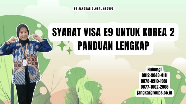 Syarat Visa E9 Untuk Korea 2 Panduan Lengkap