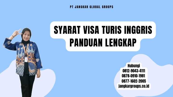 Syarat Visa Turis Inggris Panduan Lengkap