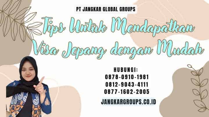 Tips Untuk Mendapatkan Visa Jepang dengan Mudah