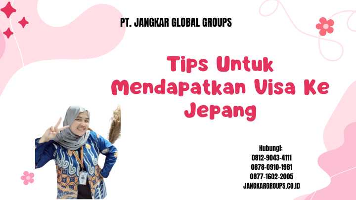 Tips Untuk Mendapatkan Visa Ke Jepang