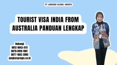 Tourist Visa India From Australia Panduan Lengkap
