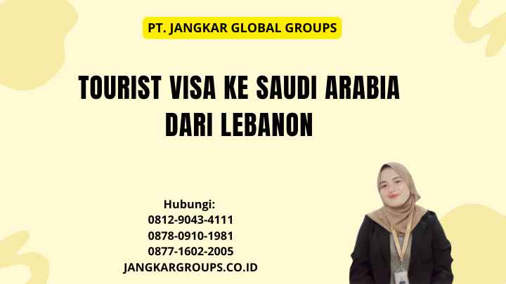 Tourist Visa Ke Saudi Arabia dari Lebanon