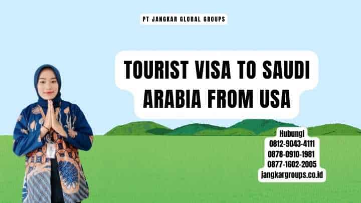 Tourist Visa To Saudi Arabia From Usa