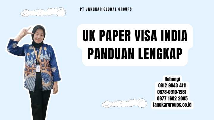 Uk Paper Visa India Panduan Lengkap
