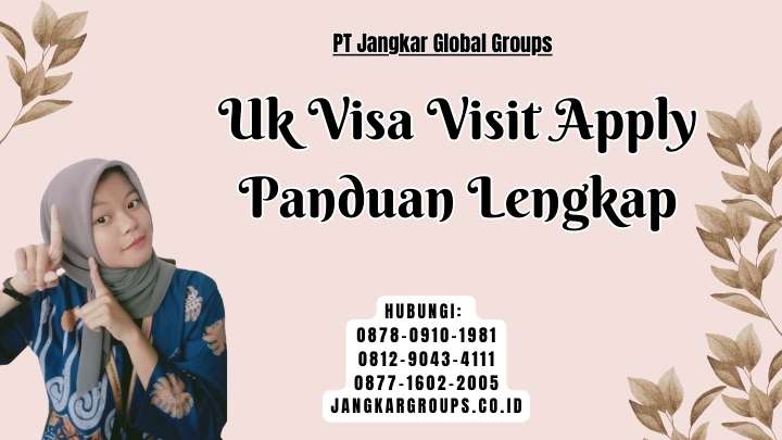 Uk Visa Visit Apply Panduan Lengkap