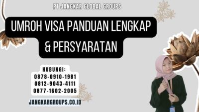 Umroh Visa Panduan Lengkap & Persyaratan