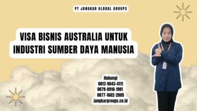Visa Bisnis Australia Untuk Industri Sumber Daya Manusia