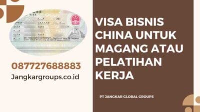 Visa Bisnis Pasar China Panduan Lengkap