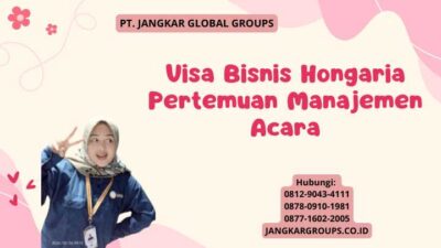 Visa Bisnis Hongaria Pertemuan Manajemen Acara