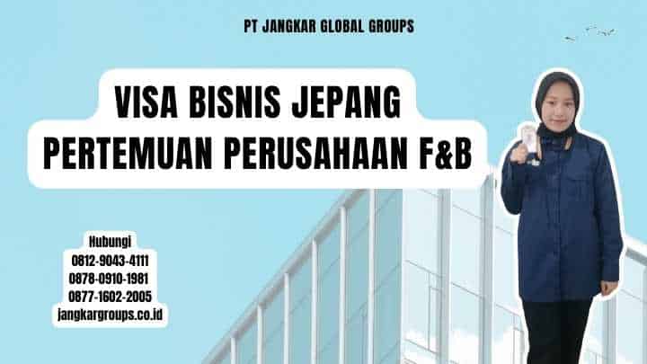 Visa Bisnis Jepang Pertemuan Perusahaan F&B