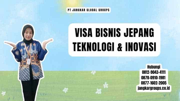 Visa Bisnis Jepang Teknologi & Inovasi