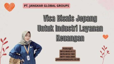 Visa Bisnis Jepang Untuk Industri Layanan Keuangan