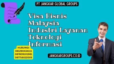 Visa Bisnis Malaysia Industri Layanan Teknologi Informasi