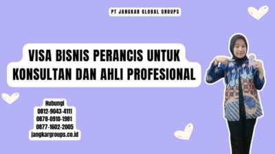 Visa Bisnis Perancis Untuk Konsultan Dan Ahli Profesional