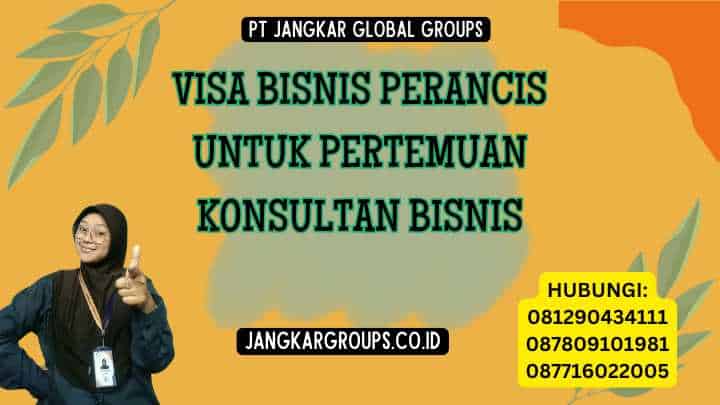 Visa Bisnis Perancis Untuk Pertemuan Konsultan Bisnis