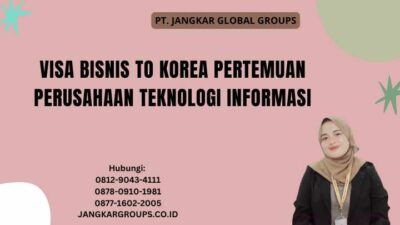 Visa Bisnis To Korea Pertemuan Perusahaan Teknologi Informasi
