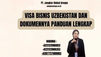 Visa Bisnis Uzbekistan Dan Dokumennya Panduan Lengkap