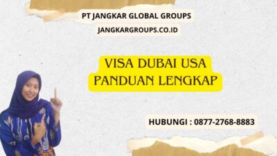 Visa Dubai USA Panduan Lengkap