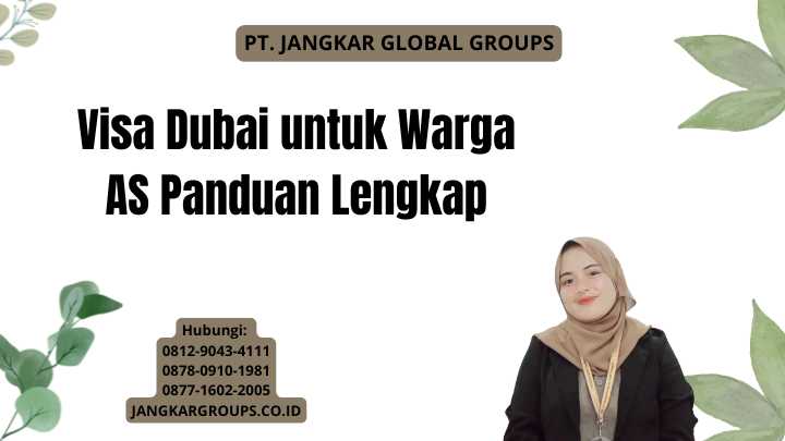 Visa Dubai untuk Warga AS Panduan Lengkap