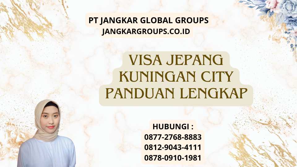 Visa Jepang Kuningan City Panduan Lengkap