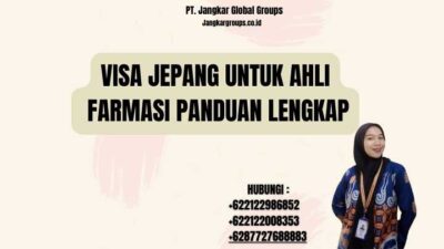 Visa Jepang Untuk Ahli Farmasi Panduan Lengkap