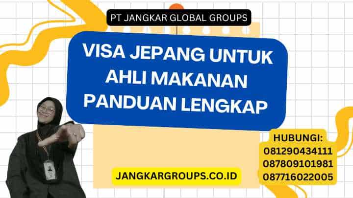 Visa Jepang Untuk Ahli Makanan Panduan Lengkap