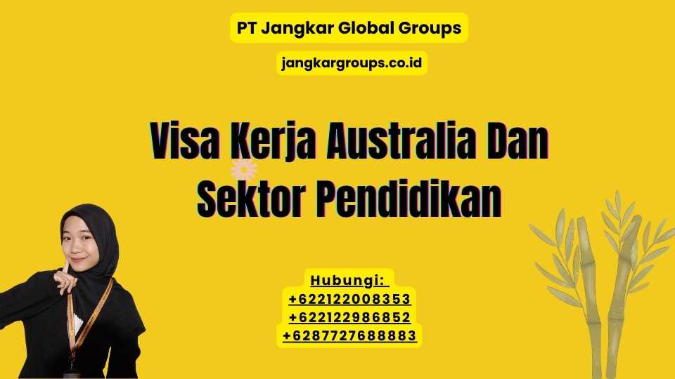 Visa Kerja Australia Dan Sektor Pendidikan
