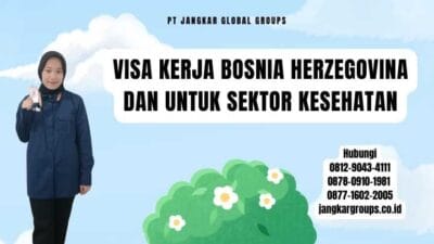 Visa Kerja Bosnia Herzegovina Dan Untuk Sektor Kesehatan