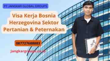 Visa Kerja Bosnia Herzegovina Sektor Pertanian & Peternakan